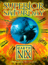 Superior Saturday (eBook): Keys to the Kingdom Series, Book 6